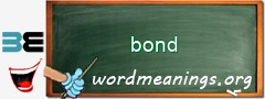 WordMeaning blackboard for bond